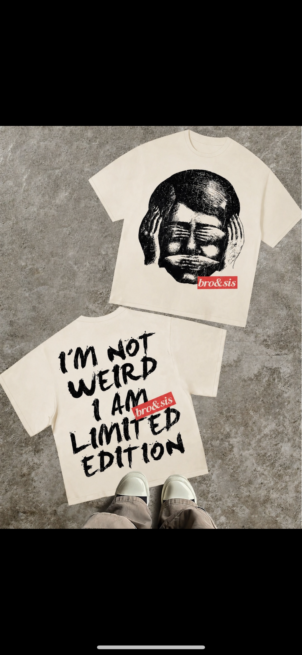 BRO & SIS Studio | I’m Not Weird, I’m Limited Edition Oversized Tee for bro & sis